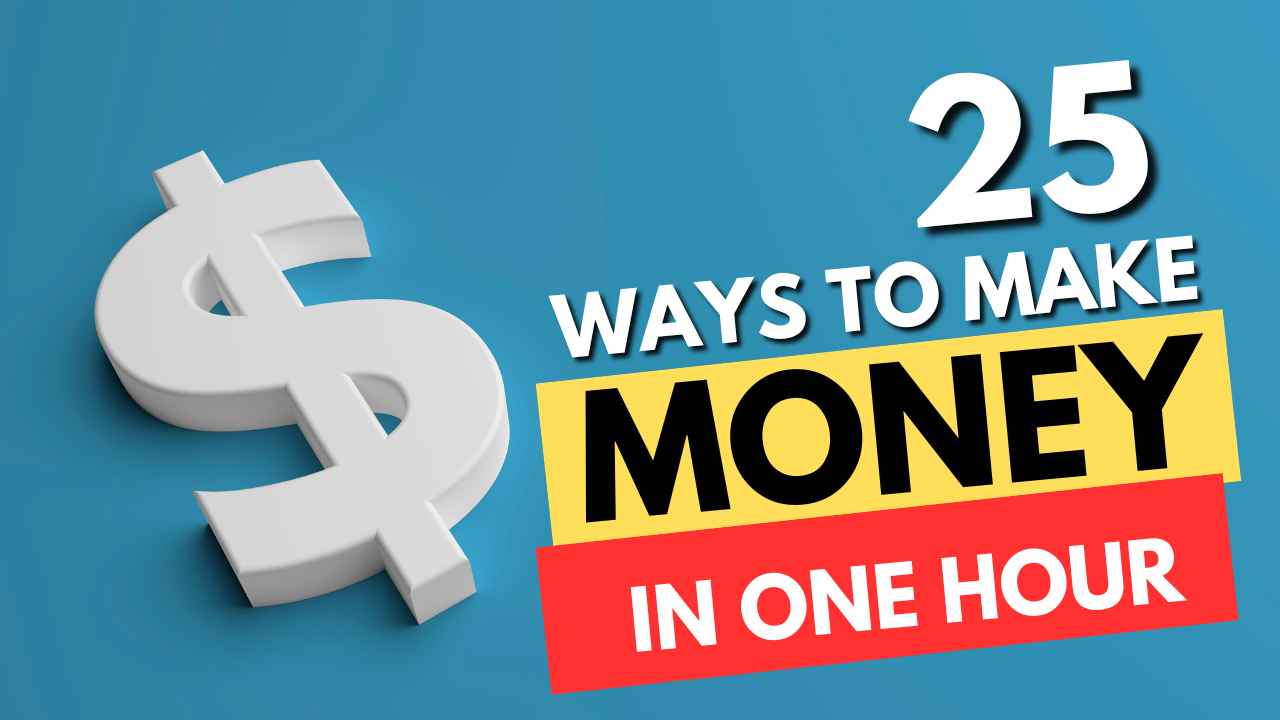 How to Make Money In One Hour