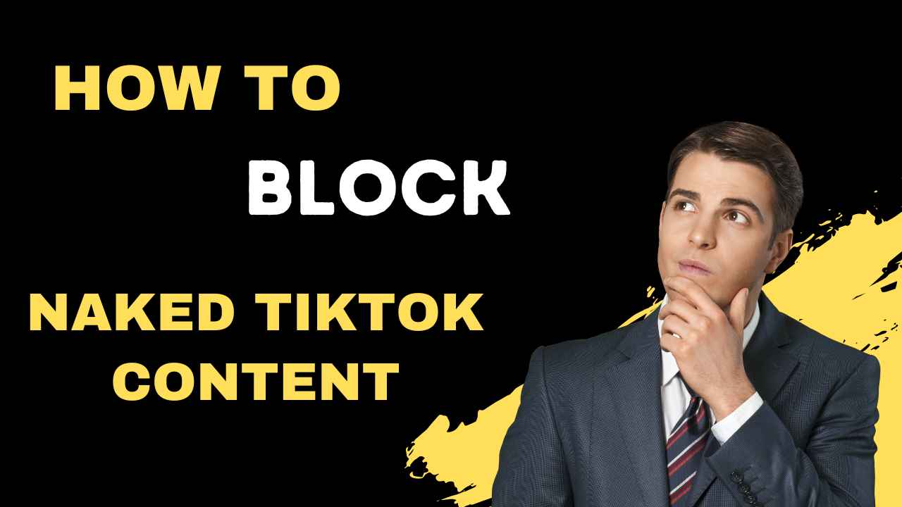 How to Block Naked Tiktok Content