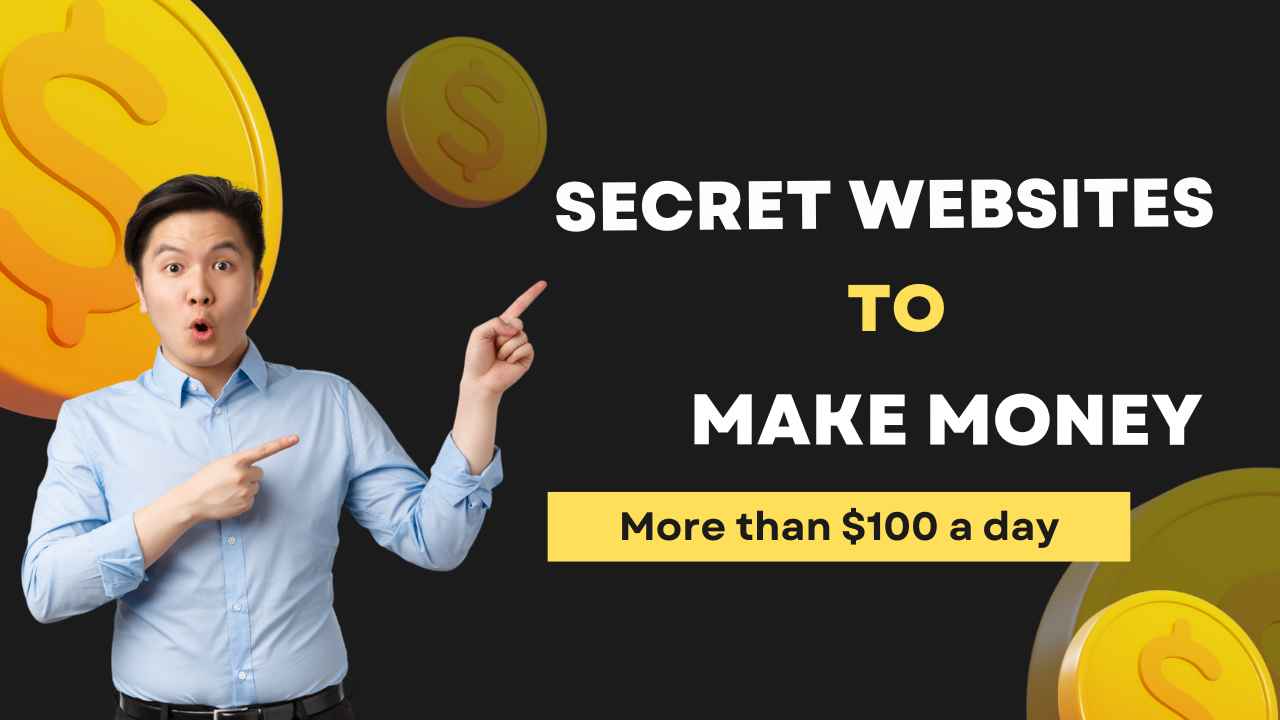 Secret Websites to make money online